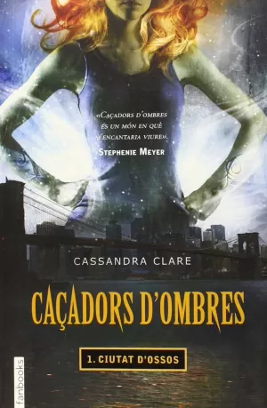 CAÇADORS D'OMBRES 1. CIUTAT D'OSSOS CAÇADORS D'OMBRES 1. CIUTAT D'OSSOS