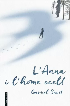 L'ANNA I L'HOME OCELL L'ANNA I L'HOME OCELL
