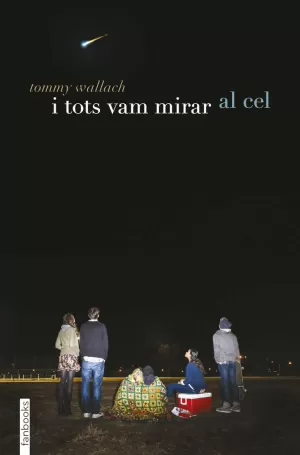 I TOTS VAM MIRAR AL CEL I TOTS VAM MIRAR AL CEL