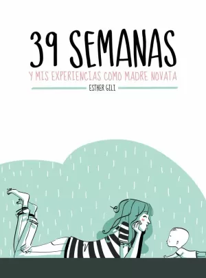 39 SEMANAS 39 SEMANAS