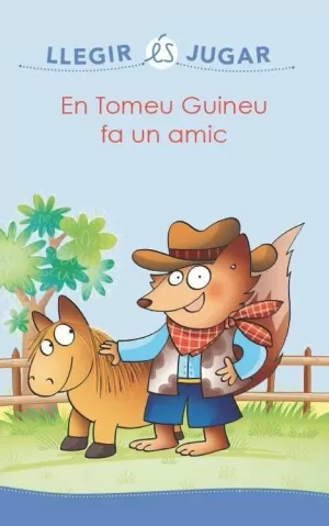 EN TOMEU GUINEU FA UN AMIC EN TOMEU GUINEU FA UN AMIC