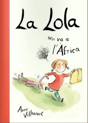 LA LOLA SE'N VA A L'ÀFRICA LA LOLA SE'N VA A L'ÀFRICA