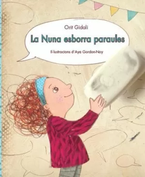 NUNA ESBORRA PARAULES, LA NUNA ESBORRA PARAULES, LA