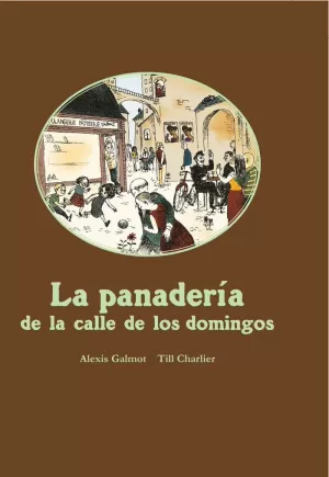LA PANADERÍA DE LA CALLE DE LOS DOMINGOS LA PANADERÍA DE LA CALLE DE LOS DOMINGOS