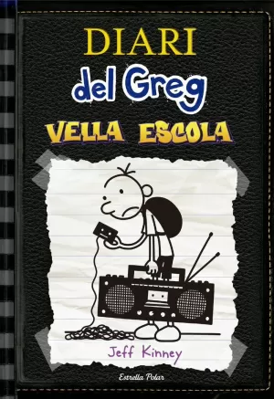 DIARI DEL GREG 10. VELLA ESCOLA DIARI DEL GREG 10. VELLA ESCOLA