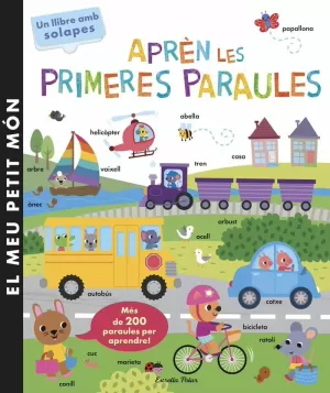 APRÈN LES PRIMERES PARAULES. PETIT MÓN APRÈN LES PRIMERES PARAULES. PETIT MÓN