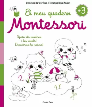 EL MEU QUADERN MONTESSORI +3 EL MEU QUADERN MONTESSORI +3