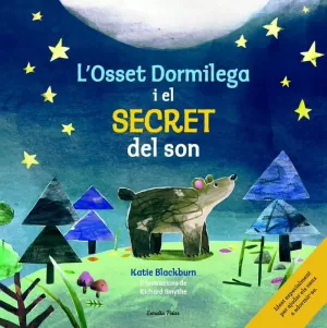 L'OSSET DORMILEGA I EL SECRET DEL SON L'OSSET DORMILEGA I EL SECRET DEL SON