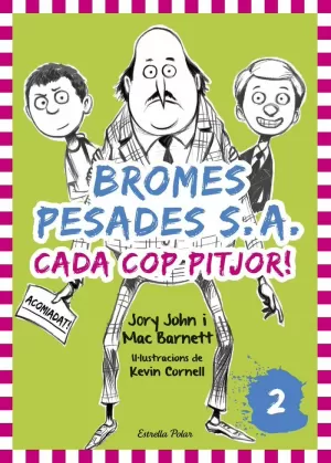 BROMES PESADES S.A.2. CADA COP PITJOR BROMES PESADES S.A.2. CADA COP PITJOR