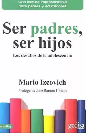 SER PADRES, SER HIJOS SER PADRES, SER HIJOS