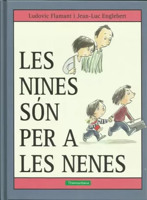 LES NINES SÓN PER A LES NENES LES NINES SÓN PER A LES NENES
