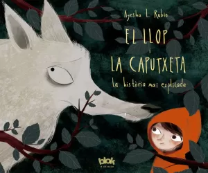 EL LLOP I LA CAPUTXETA EL LLOP I LA CAPUTXETA