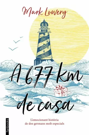 A 677 KM DE CASA A 677 KM DE CASA
