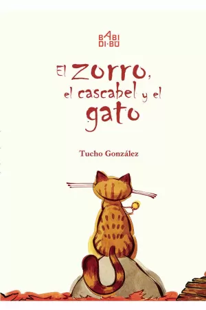 EL ZORRO, EL CASCABEL Y EL GATO