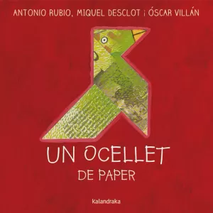 UN OCELLET DE PAPER UN OCELLET DE PAPER
