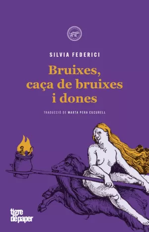 BRUIXES, CAÇA DE BRUIXES I DONES BRUIXES, CAÇA DE BRUIXES I DONES