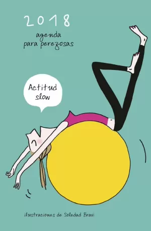 AGENDA PARA PEREZOSAS 2018 AGENDA PARA PEREZOSAS 2018