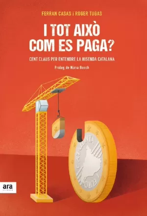 I TOT AIXÒ COM ES PAGA? I TOT AIXÒ COM ES PAGA?