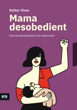 MAMA DESOBEDIENT MAMA DESOBEDIENT