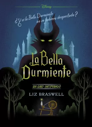 LA BELLA DURMIENTE. UN GIRO INESPERADO LA BELLA DURMIENTE. UN GIRO INESPERADO