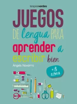 JUEGOS DE LENGUA PARA APRENDER A ESCRIBIR BIEN +6 JUEGOS DE LENGUA PARA APRENDER A ESCRIBIR BIEN +6