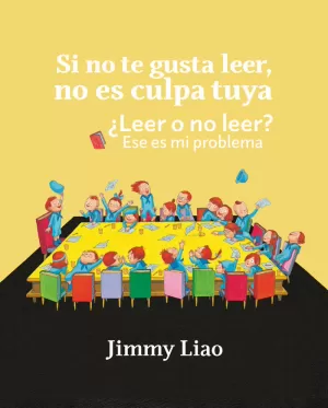SI NO TE GUSTA LEER, NO ES CULPA TUYA, SI NO TE GUSTA LEER, NO ES CULPA TUYA,