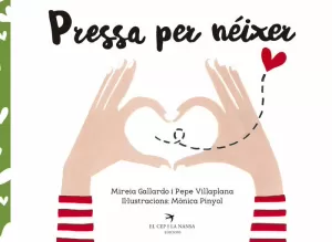 PRESSA PER NÉIXER PRESSA PER NÉIXER