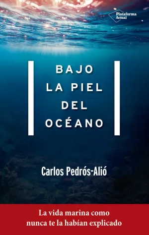 BAJO LA PIEL DEL OCÉANO BAJO LA PIEL DEL OCÉANO