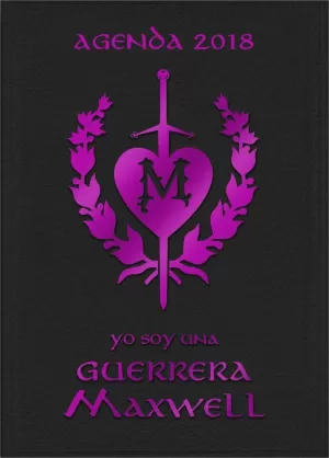 AGENDA GUERRERAS MAXWELL 2018 AGENDA GUERRERAS MAXWELL 2018