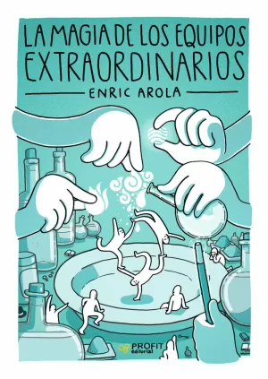 LA MAGIA DE LOS EQUIPOS EXTRAORDINARIOS LA MAGIA DE LOS EQUIPOS EXTRAORDINARIOS