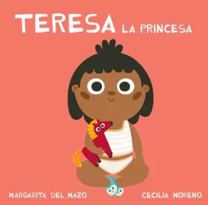 TERESA LA PRINCESA TERESA LA PRINCESA