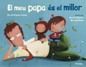 EL MEU PAPA ES EL MILLOR EL MEU PAPA ES EL MILLOR