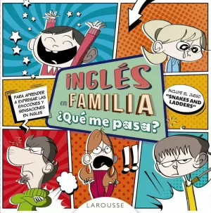 INGLÉS EN FAMILIA ¿QUÉ ME PASA? INGLÉS EN FAMILIA ¿QUÉ ME PASA?