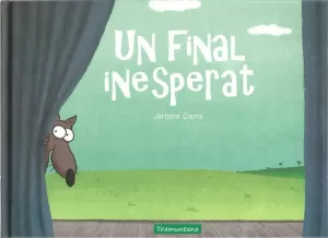 UN FINAL INESPERAT UN FINAL INESPERAT
