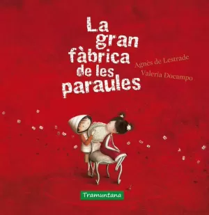 LA GRAN FÀBRICA DE LES PARAULES LA GRAN FÀBRICA DE LES PARAULES