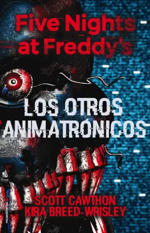 FIVE NIGHTS AT FREDDYS LOS OTROS ANIMATRONICOS FIVE NIGHTS AT FREDDYS LOS OTROS ANIMATRONICOS