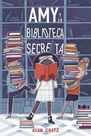 AMY Y LA BIBLIOTECA SECRETA AMY Y LA BIBLIOTECA SECRETA