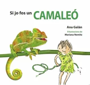 SI JO FOS UN CAMALEÓ SI JO FOS UN CAMALEÓ