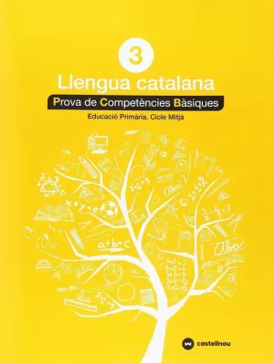 CATALÀ 3: PROVES COMPETÈNCIES BÀSIQUES- ED.2018