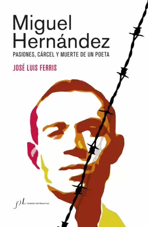 MIGUEL HERNÁNDEZ (EDICIÓN CORREGIDA Y AUMENTADA) MIGUEL HERNÁNDEZ (EDICIÓN CORREGIDA Y AUMENTADA)