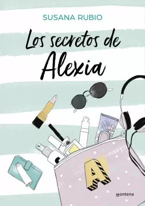 LOS SECRETOS DE ALEXIA (SAGA ALEXIA 1) LOS SECRETOS DE ALEXIA (SAGA ALEXIA 1)