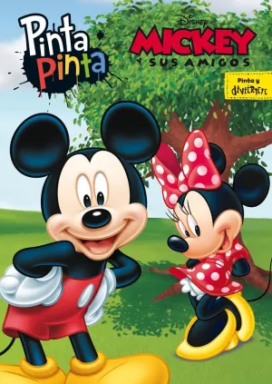 MICKEY Y SUS AMIGOS. PINTA PINTA MICKEY Y SUS AMIGOS. PINTA PINTA