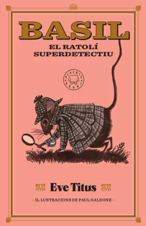 BASIL, EL RATOLÍ SUPERDETECTIU BASIL, EL RATOLÍ SUPERDETECTIU