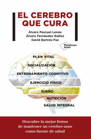 EL CEREBRO QUE CURA EL CEREBRO QUE CURA