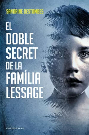 EL DOBLE SECRET DE LA FAMÍLIA LESSAGE EL DOBLE SECRET DE LA FAMÍLIA LESSAGE
