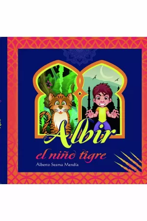 ALBIR, EL NIÑO TIGRE ALBIR, EL NIÑO TIGRE