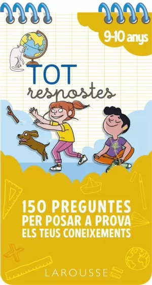 TOT RESPOSTES.150 PREGUNTES PER POSAR A PROVA ELS TEUS CONEIXEMENTS TOT RESPOSTES.150 PREGUNTES PER POSAR A PROVA ELS TEUS CONEIXEMENTS