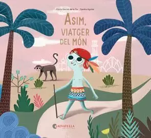 ASIM, VIATGER DEL MÓN ASIM, VIATGER DEL MÓN