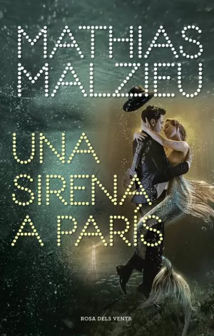 UNA SIRENA A PARÍS UNA SIRENA A PARÍS
