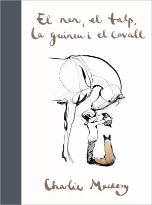 EL NEN, EL TALP, LA GUINEU I EL CAVALL EL NEN, EL TALP, LA GUINEU I EL CAVALL